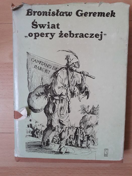 Bronisław Geremek, "Świat opery żebraczej".