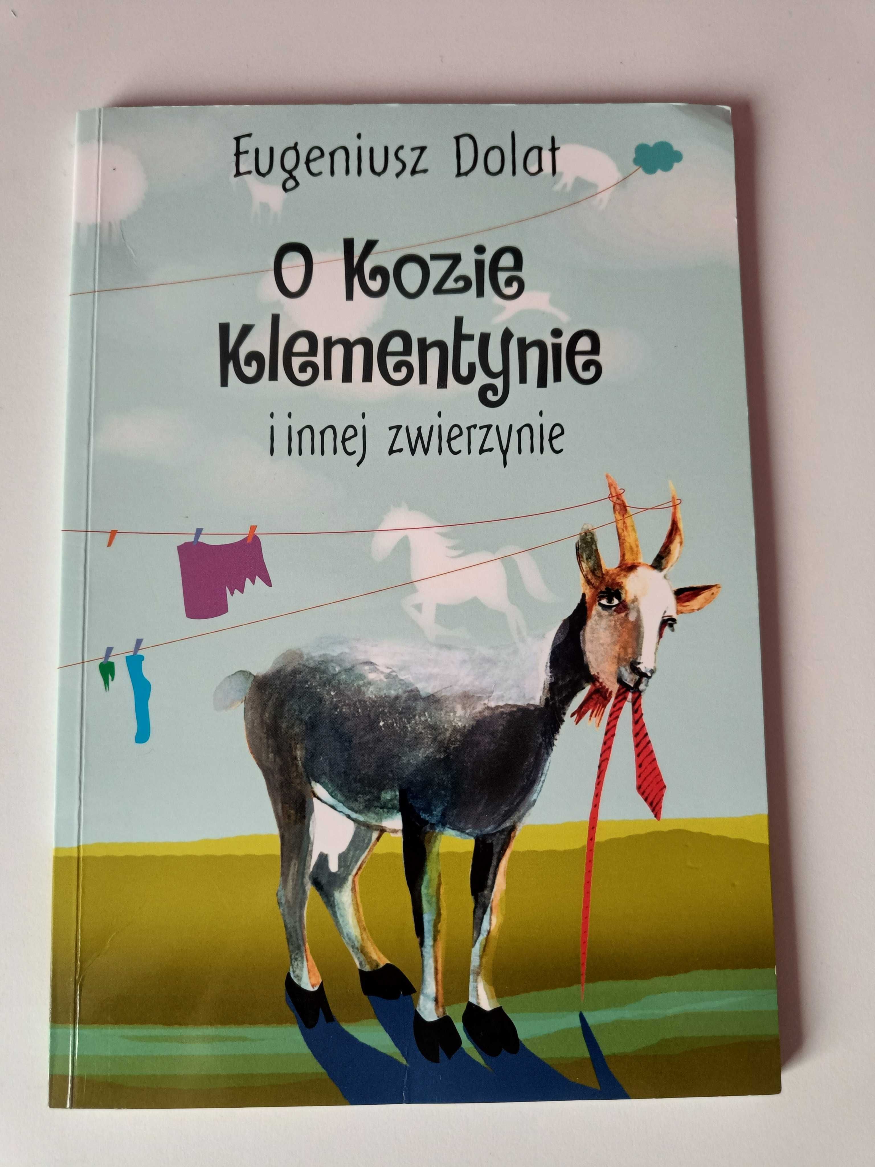 O Kozie Klementynie - Eugeniusz Dolat