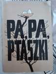 Pa pa ptaszki z wrysem Dem