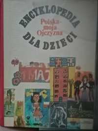 Stara książka Encyklopedia dla dzieci Polska-moja Ojczyzna 1978r.