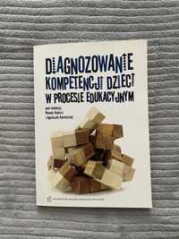 Diagnozowanie kompetencji dzieci w procesje edukacyjnym