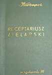 Receptariusz zielarski HERBAPOL wydanie III poprawione uzup. 1967 rok