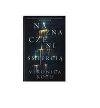 Naznaczeni Śmiercią - Veronica Roth