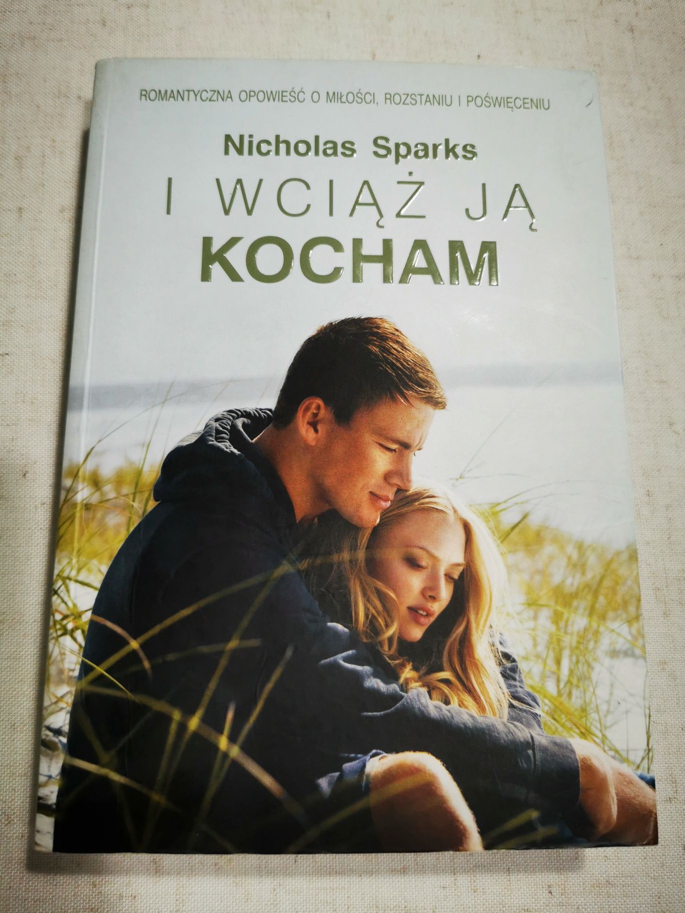 Książka " I wciąż ją kocham" Nicholas Sparks