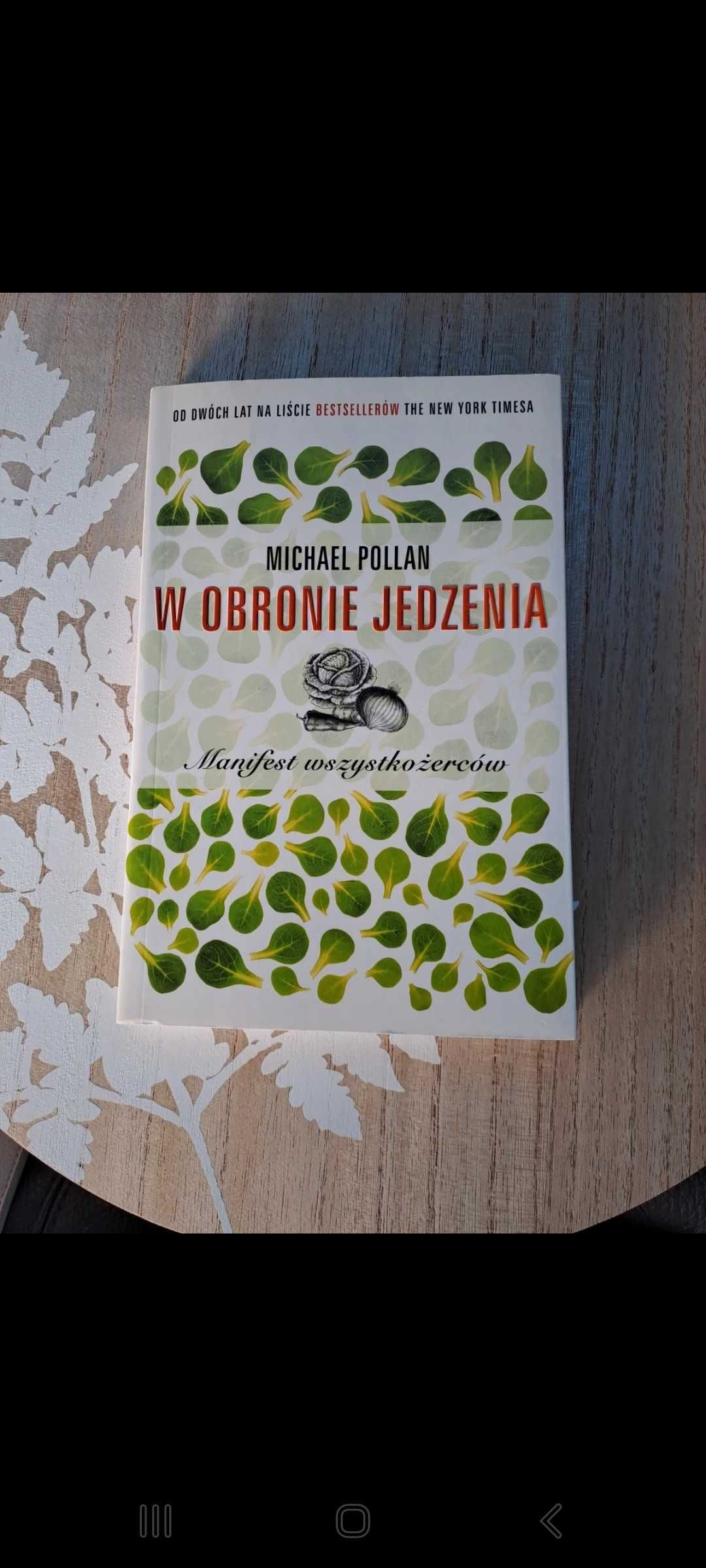 W obronie jedzenia. Manifest wszystkożerców. Michael Pollan
