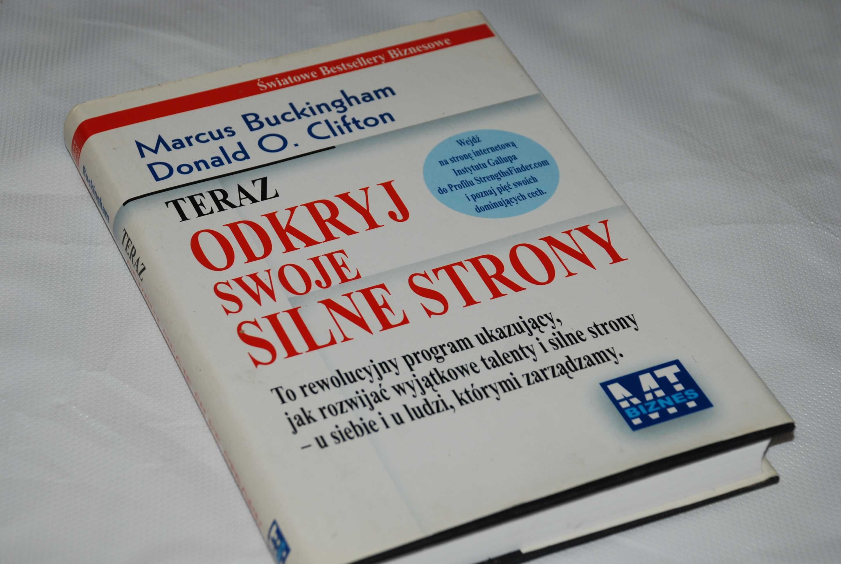 Teraz odkryj swoje silne strony - Marcus Buckingham bdb!