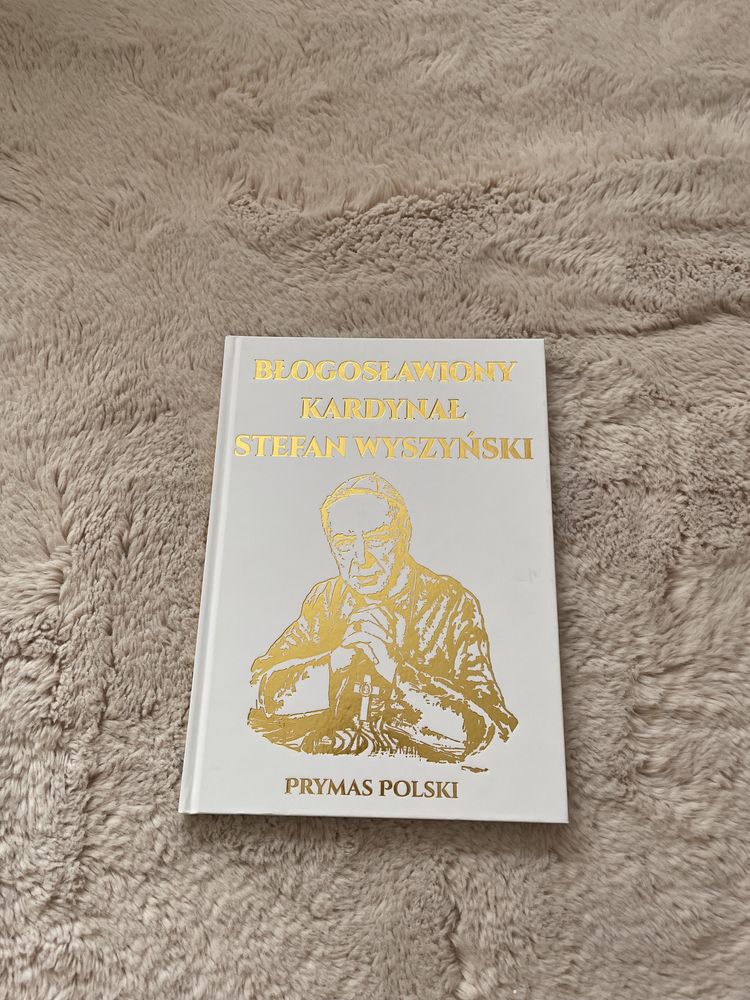 Książka Błogosławiony Kardynał Stefan Wyszyński nowa