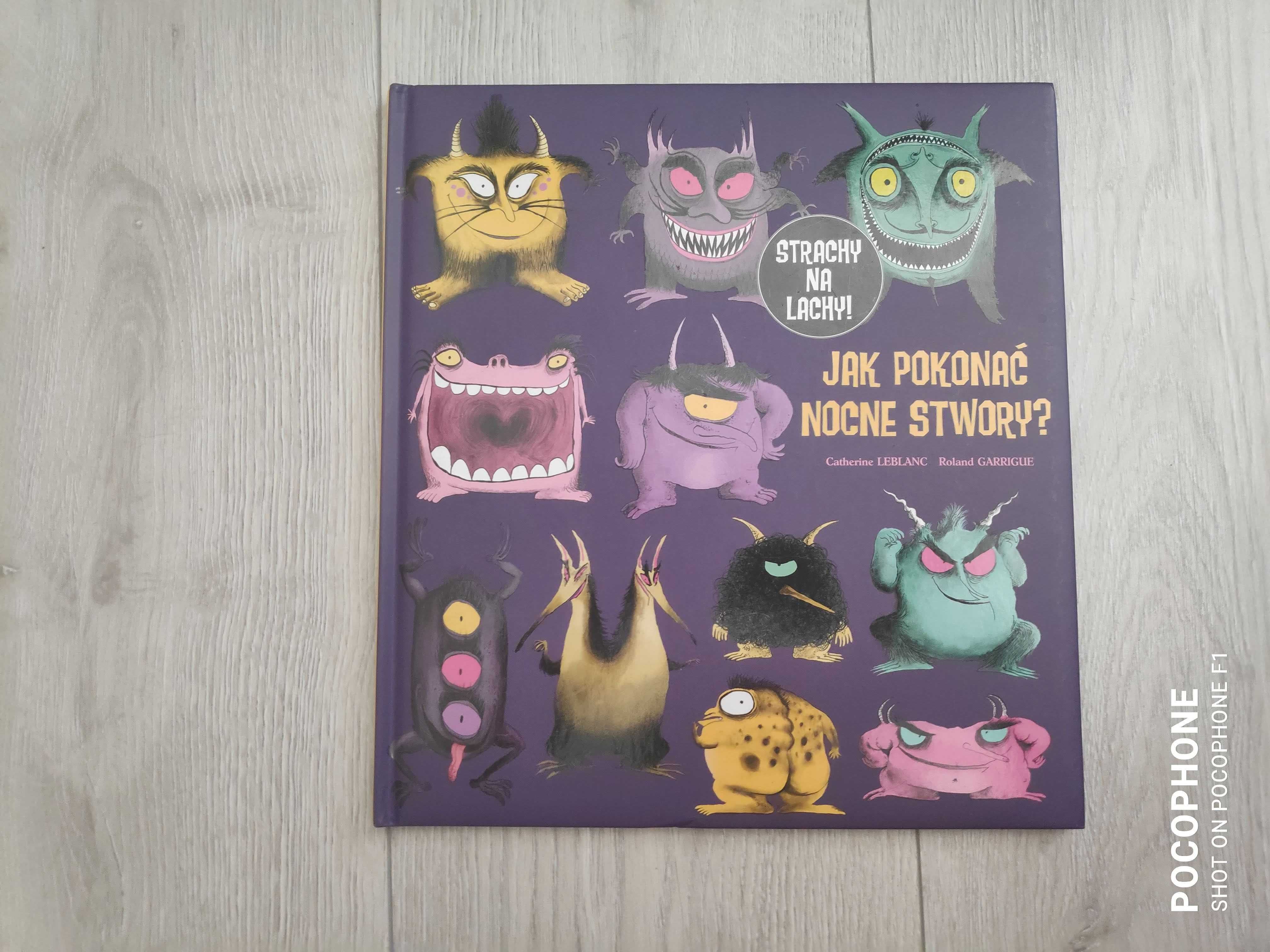Jak pokonać nocne stwory. Catherine Leblanc, Roland Garrigue