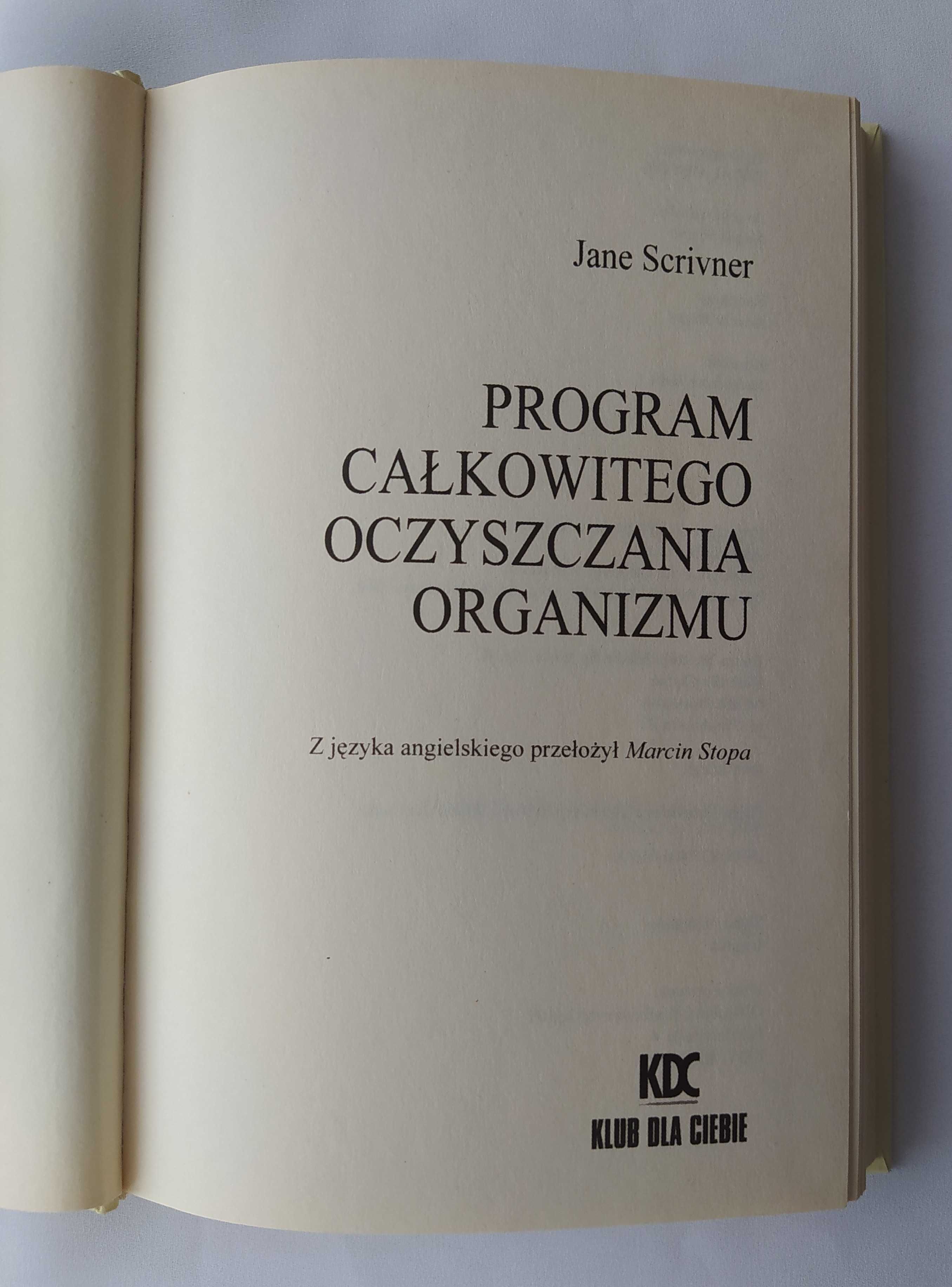 Program całkowitego oczyszczania organizmu – Jane Scrivner