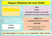 Aluguer máquinas de laser diodo para Grande Porto, Braga e Bragança