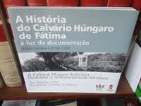 A história do Calvário Húngaro de Fátima .Muito raro.c portes