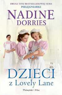 Nadine Dorries Pielęgniaki Dzieci z Lovely Lane Tom 2