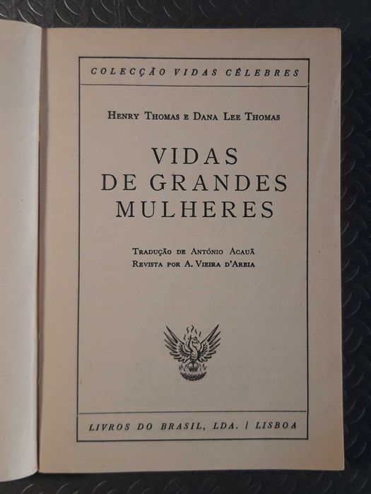 Livros Ref Cx B- H. Thomas e D. Lee Thomas - Vidas de Grandes Mulheres