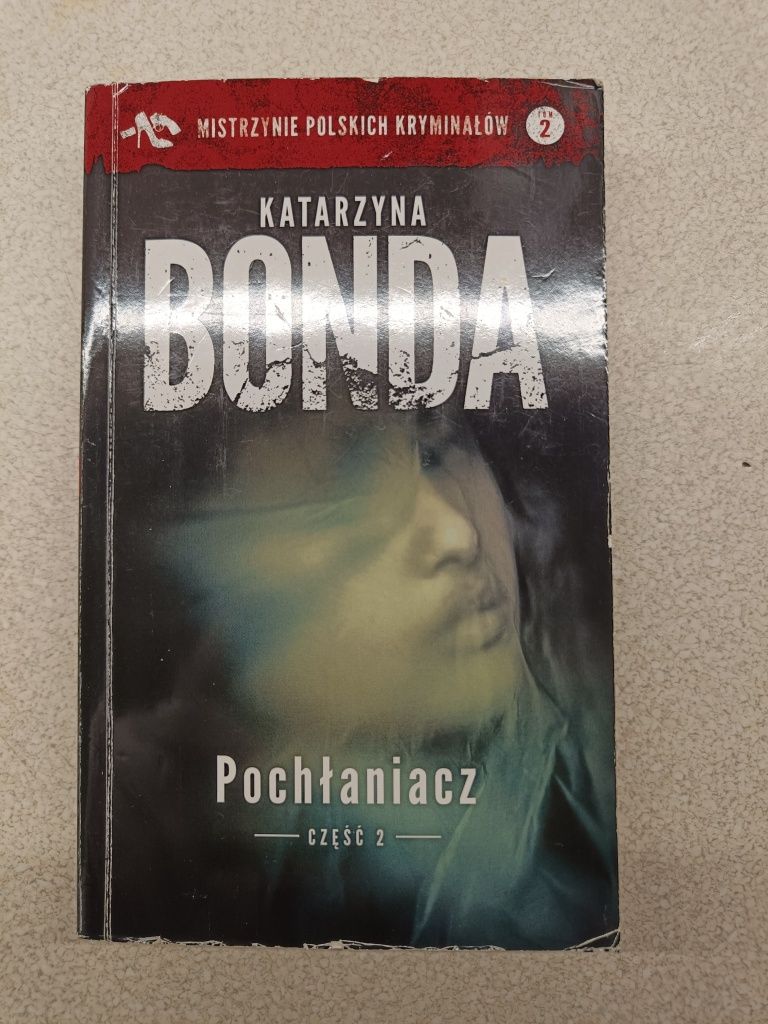 Pochłaniacz - Katarzyna Bonda