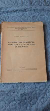 Architektura granitowa pomorza zachodniego w XIII wieku.