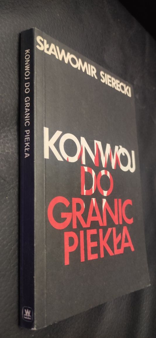 'Konwój do granic piekła "Sławomir Sierecki