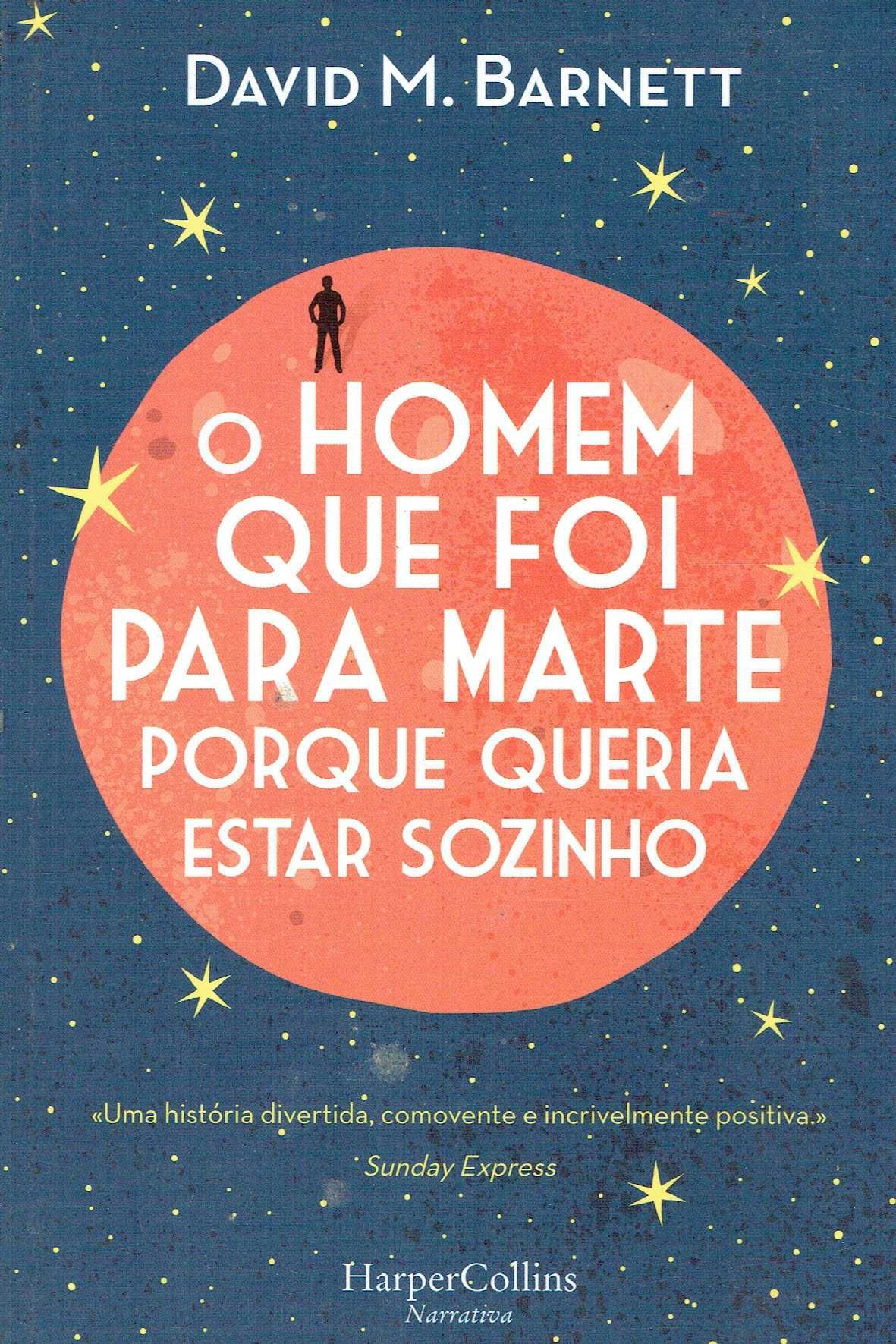 15249
O Homem Que Foi para Marte
David M. Barnett