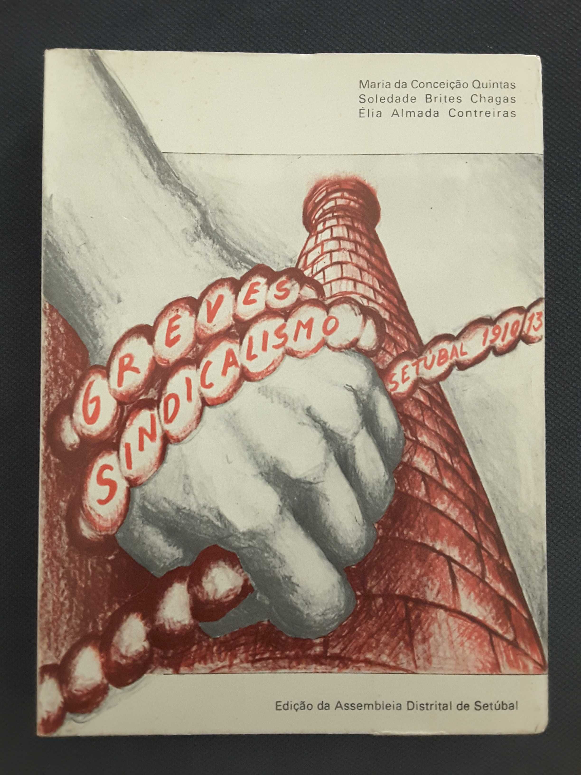 VPV: Retratos e Auto-Retratos / Greves-Sindicalismo Setúbal 1910/1913