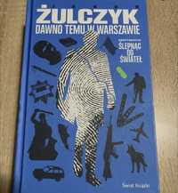 Jakub Żulczyk "dawno temu w Warszawie"