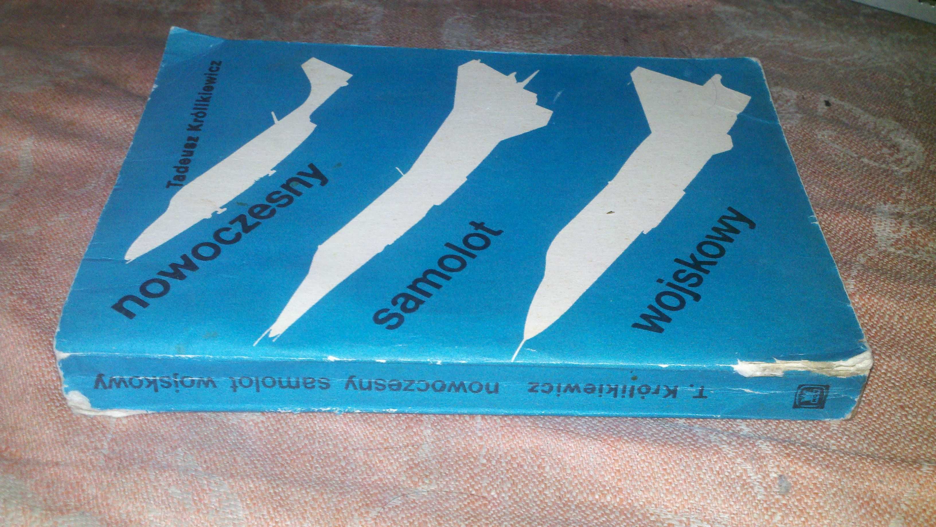 Krolikiewicz Tadeusz.Современный военный самолет.Варшава,1979 г.