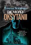 Demony Oksytanii 2023 Wydawnictwo Lira Tomasz Serzysko