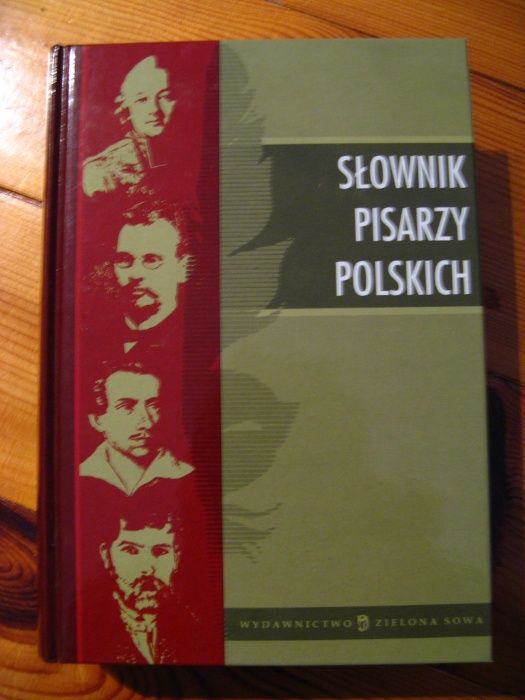 Słownik Pisarzy Polskich - Wyd.Zielona Sowa