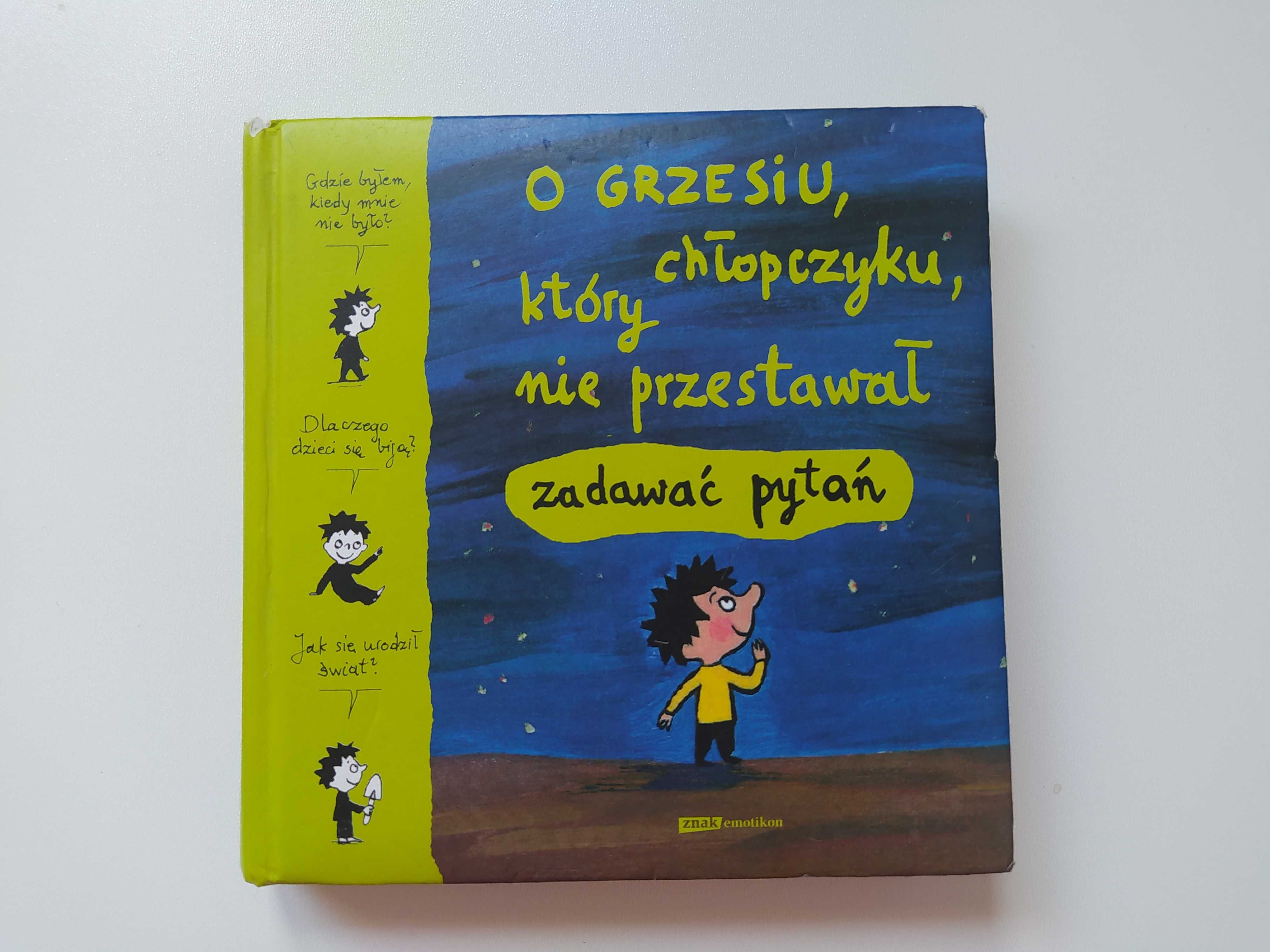 O Grzesiu, chłopczyku, który nie przestawał zadawać pytań
