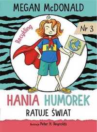 Hania Humorek ratuje świat! - Megan McDonald, Peter Reynolds