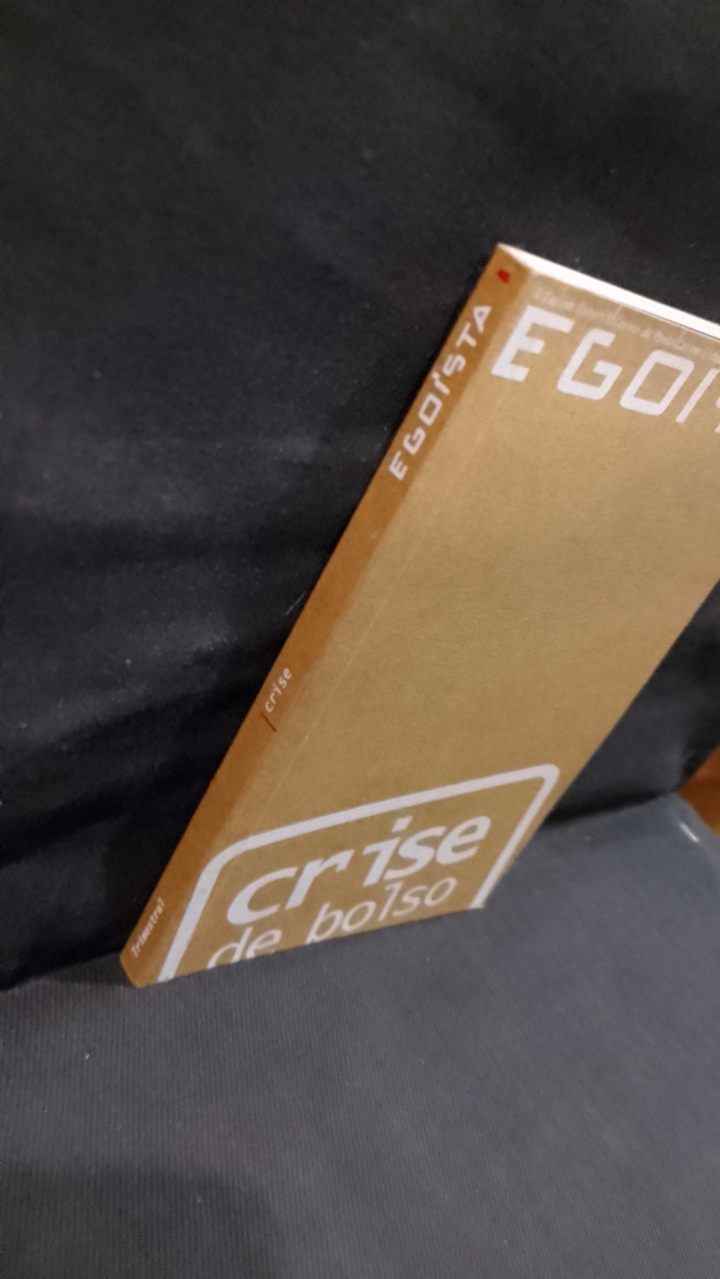 Crise de Bolso "Revista Egoísta"