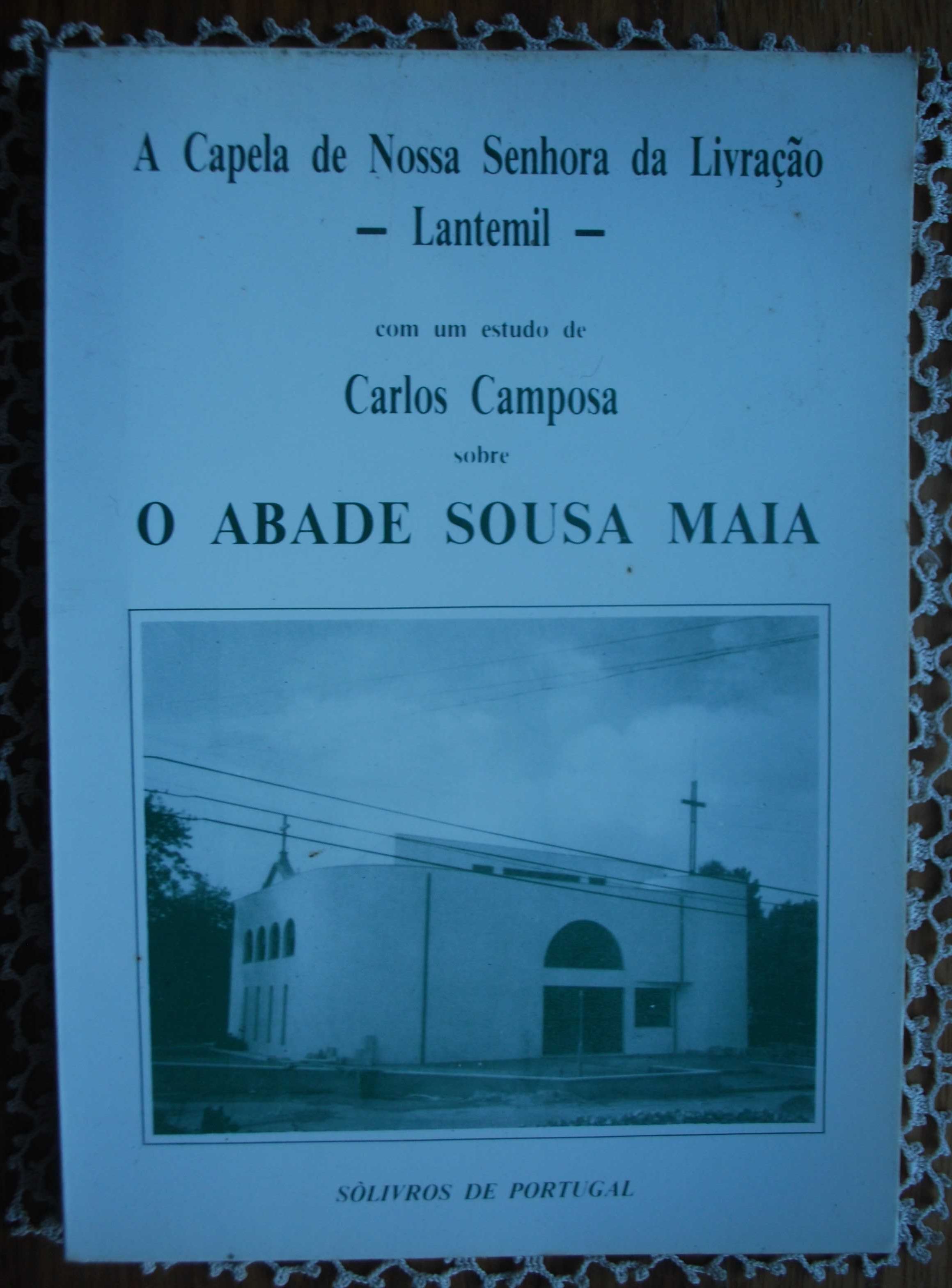 A Capela de Nossa Senhora da Livração Lantemil Santiago de Bougado