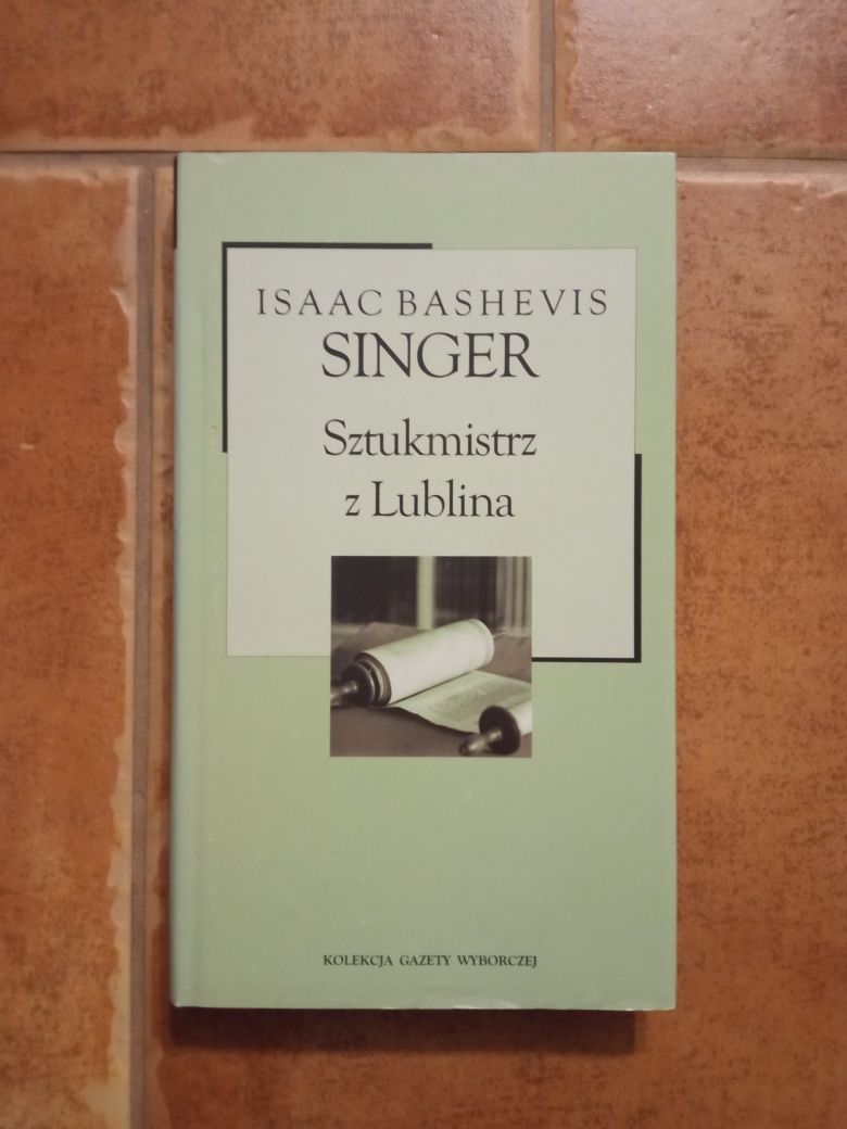 "Sztukmistrz z Lublina" Isaac Bashevis Singer