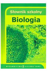 Słownik szkolny Biologia, Wydawnictwo Zielona Sowa