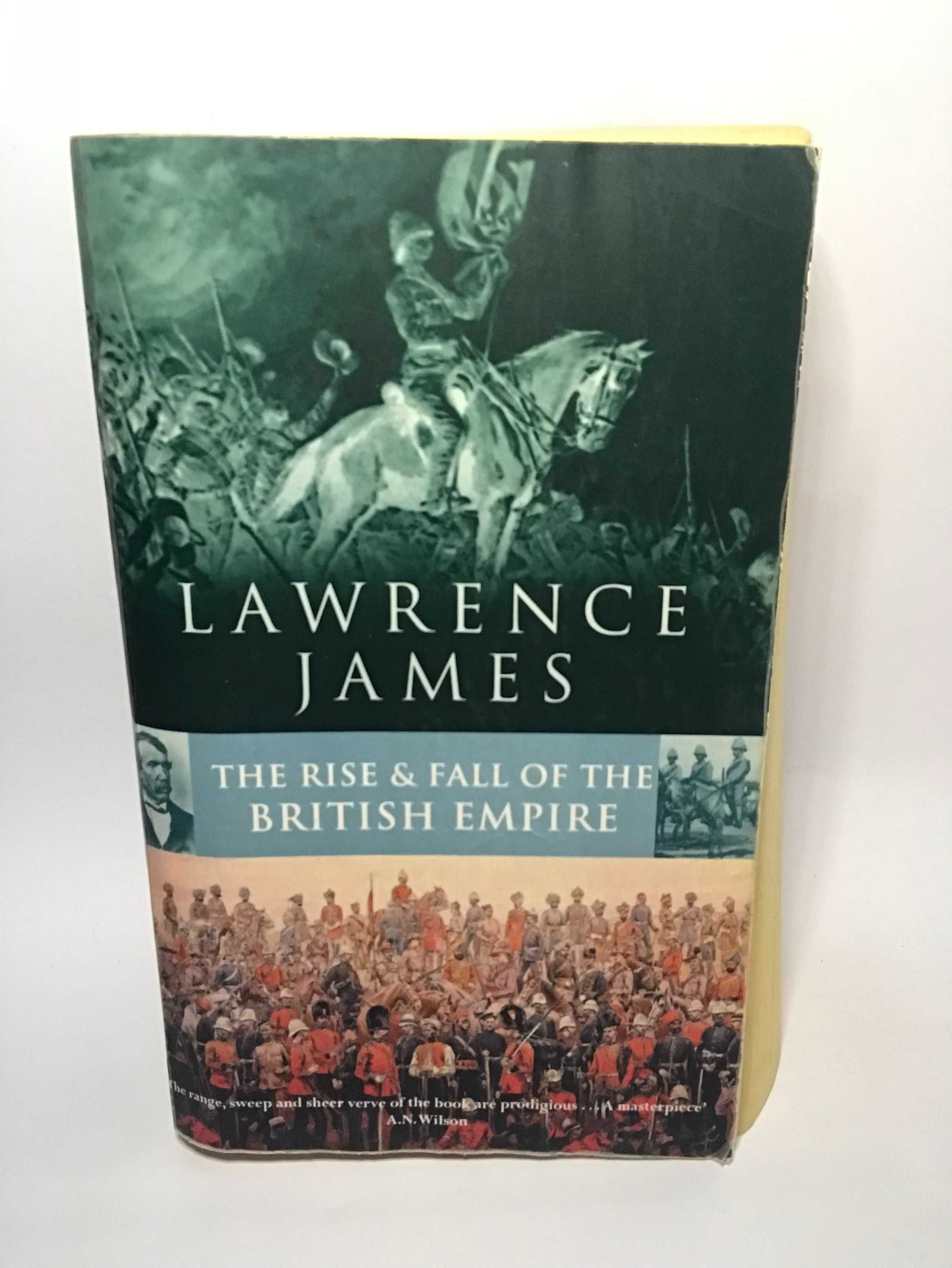 Rise and fall of the british empire - Lawrence James