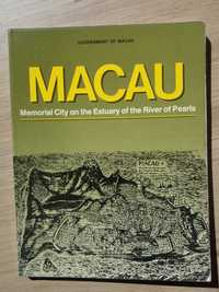 Macau, Memorial City on the Estuary of the River of Pearls