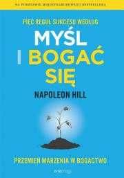 Pięć reguł sukcesu według myśl i bogać się
Autor: Napoleon Hill