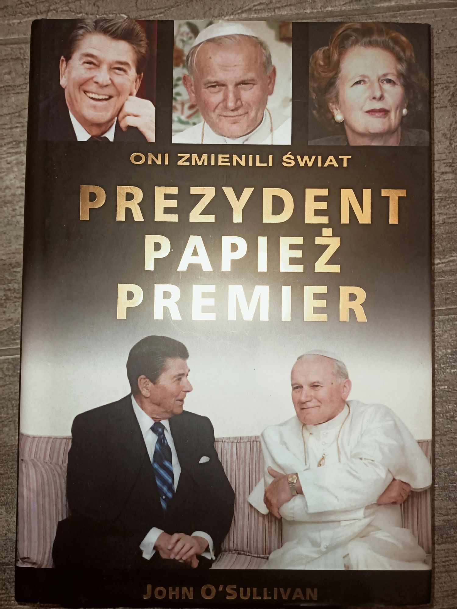 2 x Oni zmienili świat Prezydent papież premier O'Sullivan