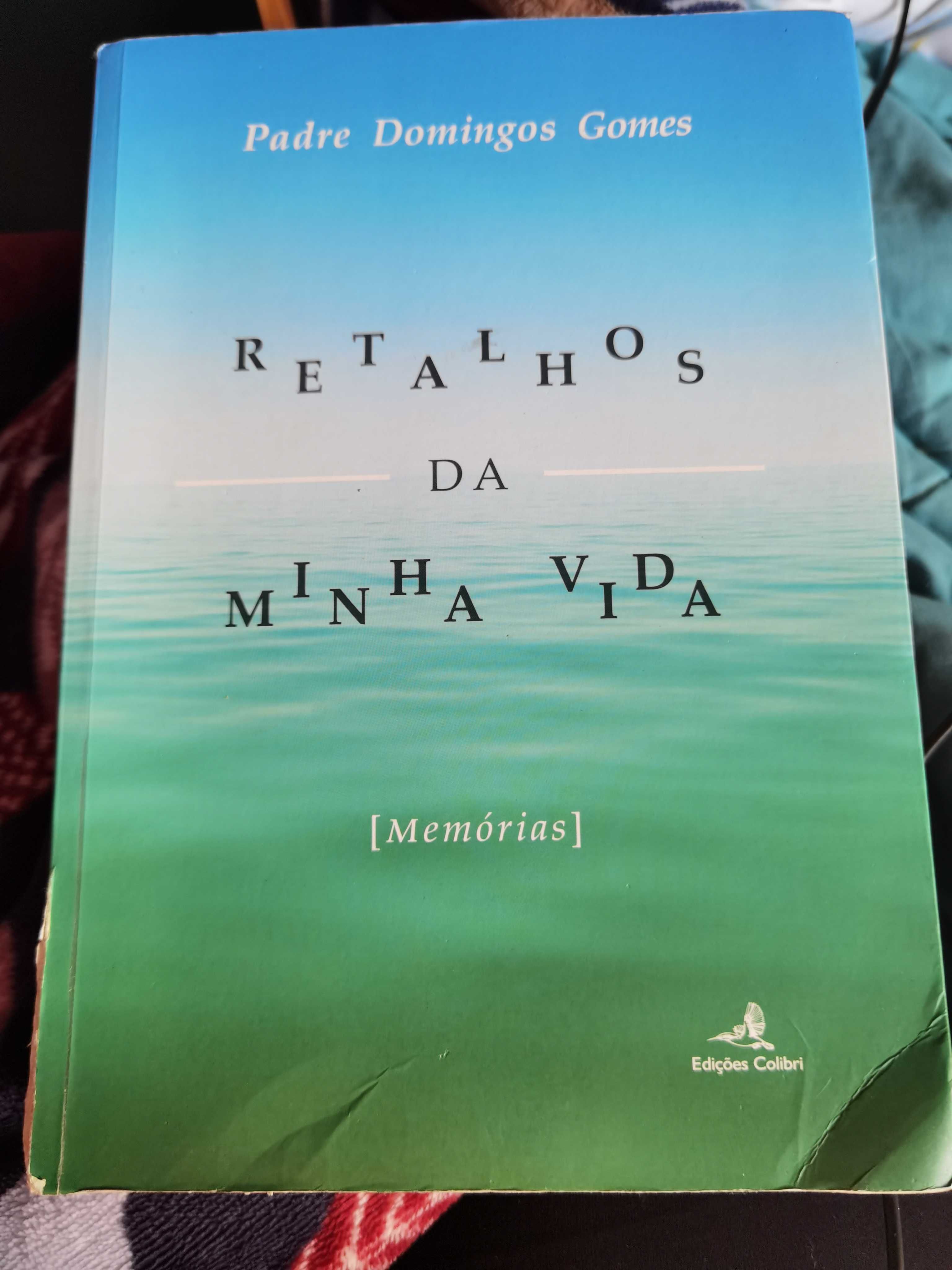 Retalhos da Minha vida - Padre Domingos Gomes
