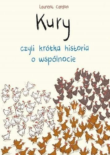 Kury Czyli Krótka Historia O Wspólnocie