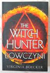Łowczyni - Virginia Boecker - The Witch Hunter