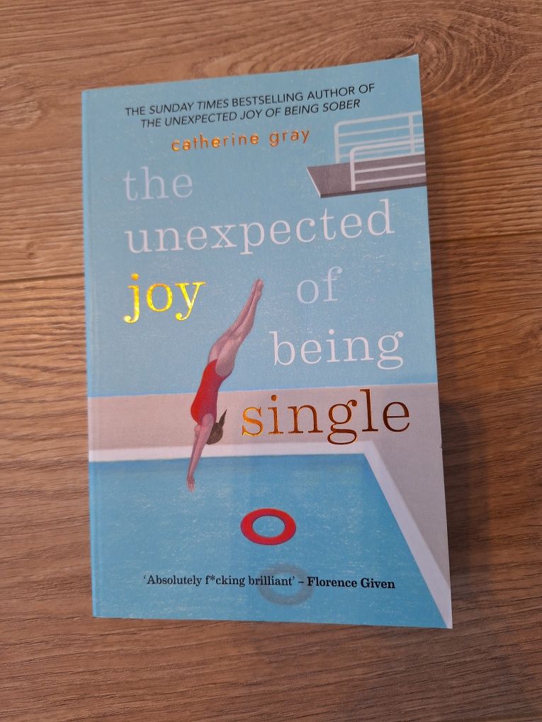 The unexpected joy of being single. Catherine Gray