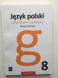 Gramatyka i stylistyka 8  Zeszyt ćwiczeń Szkoła podstawowa