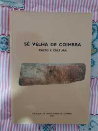 Livro Sé Velha de Coimbra: Culto e Cultura