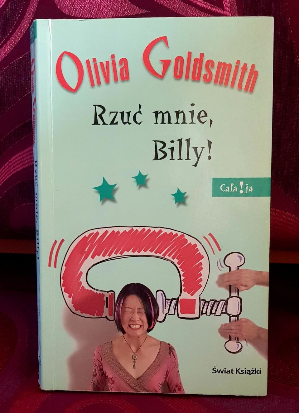Olivia Goldsmith Rzuć Mnie, Billy!