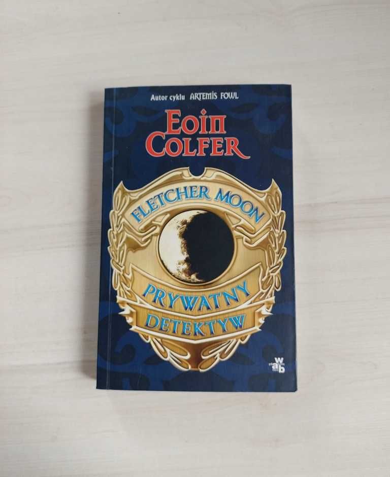 Prywatny detektyw Fletcher Moon Eoin Colfer autor cyklu Artemis Fowl