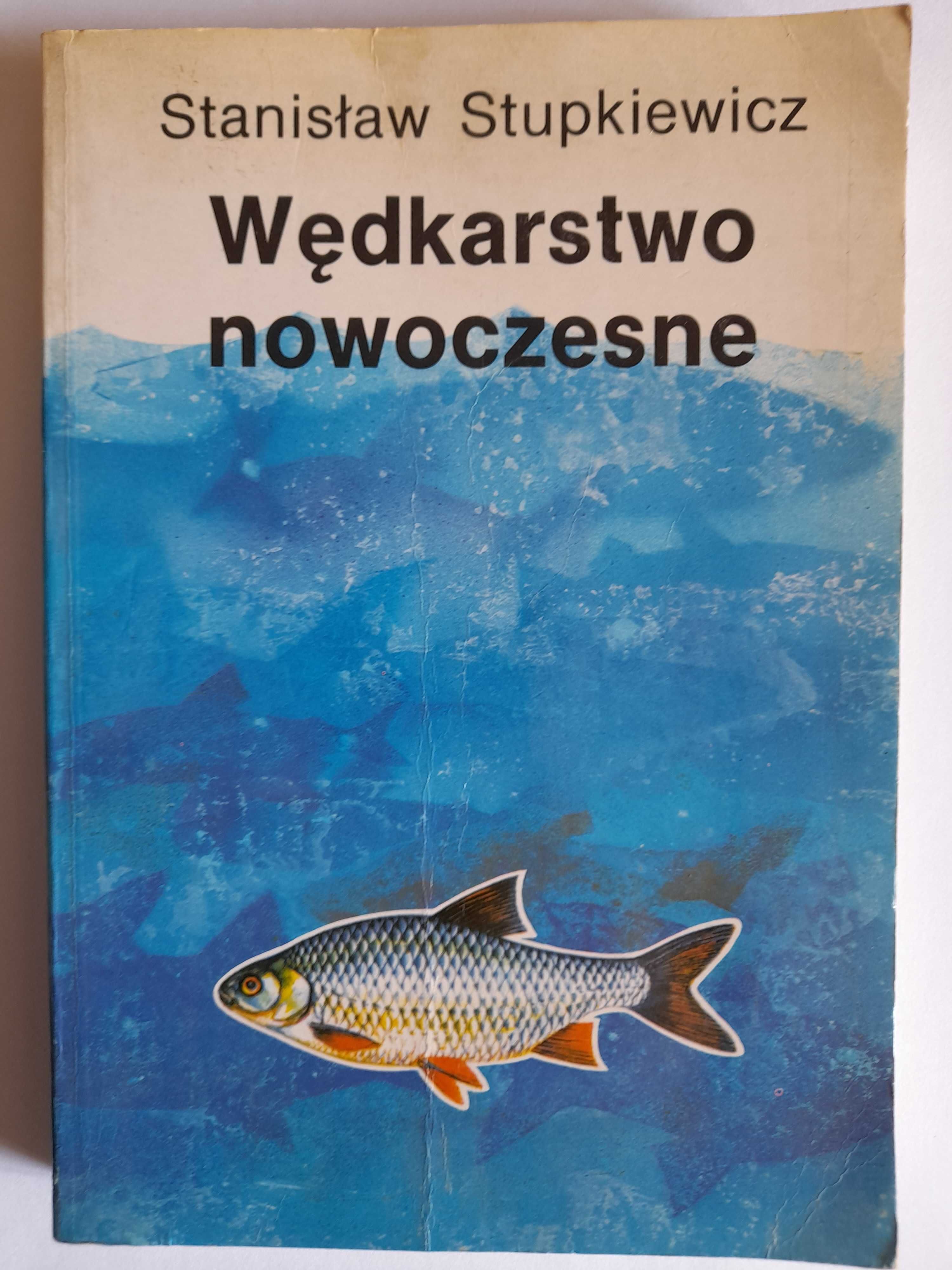 Wędkarstwo nowoczesne - Stanisław Stupkiewicz