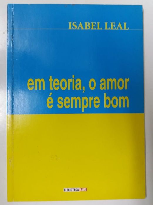 Em Teoria, o Amor é Sempre Bom