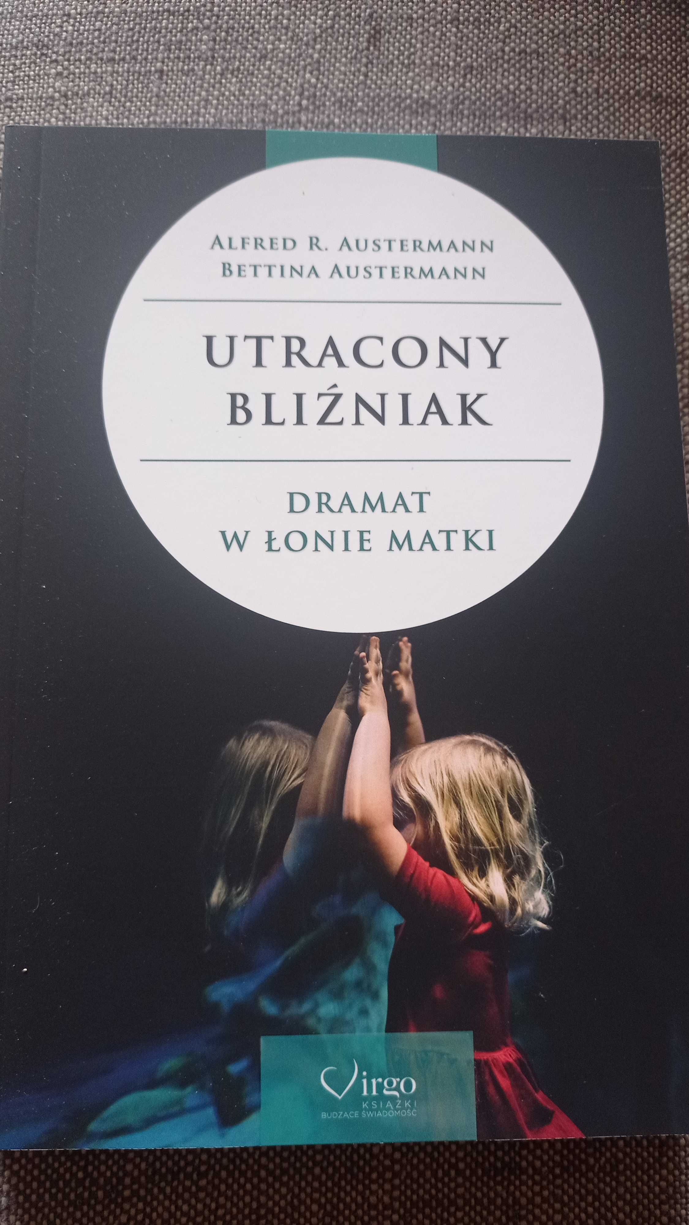 Utracony Bliźniak. Dramat w łonie matki Austermann