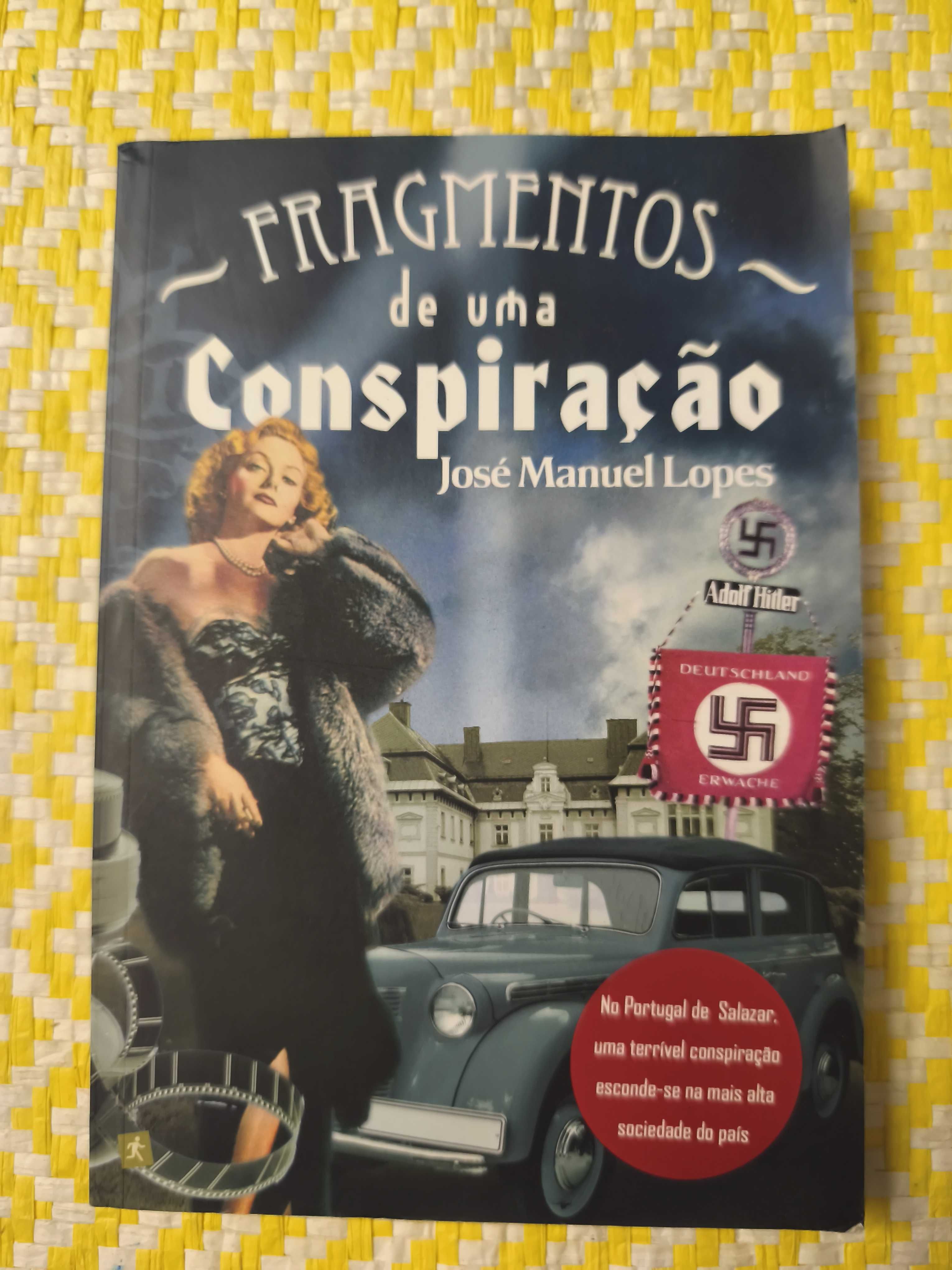 Fragmentos de uma conspiração – 
José Manuel Lopes