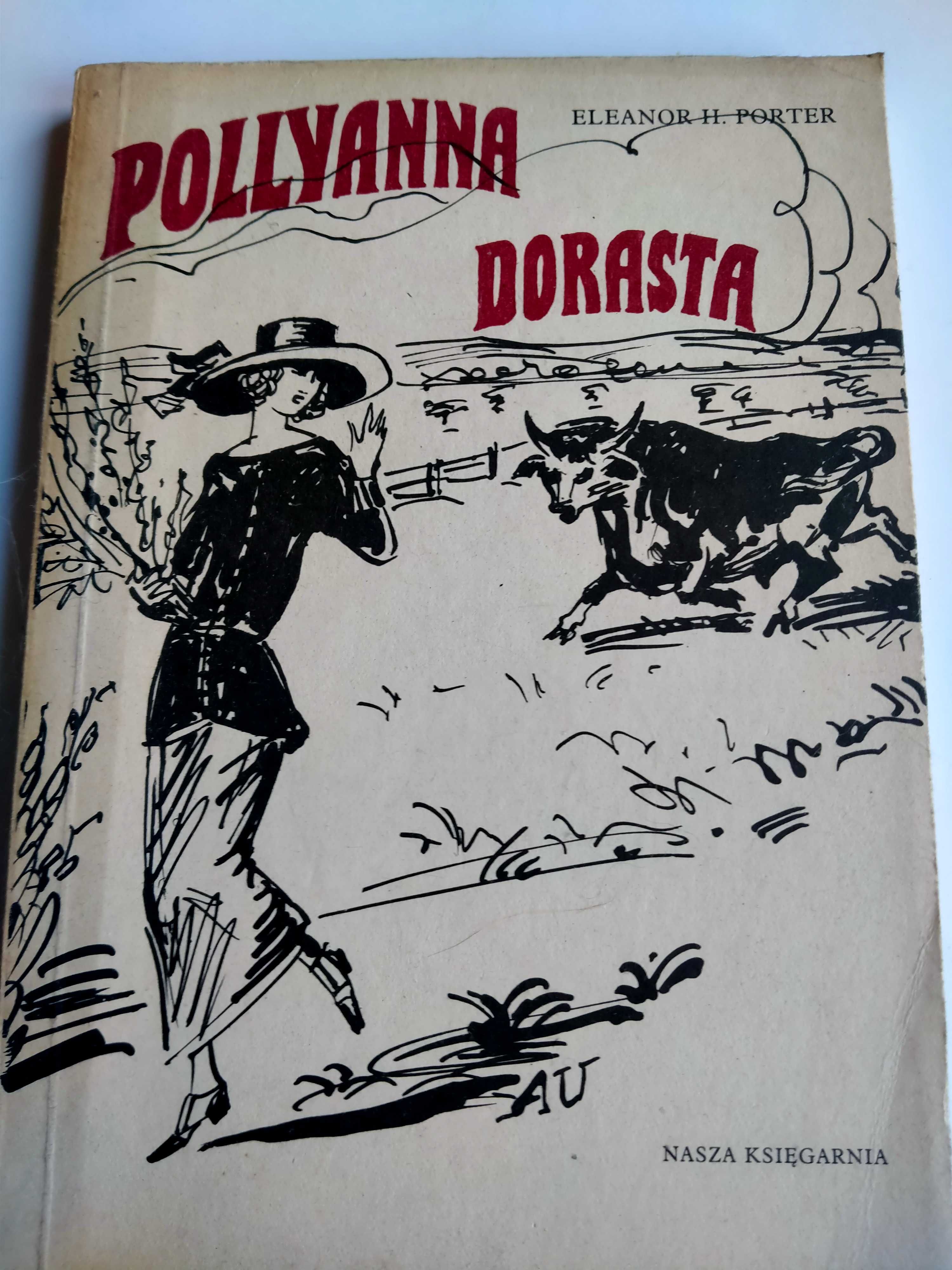 Pollyanna dorasta - Eleanor H. Porter