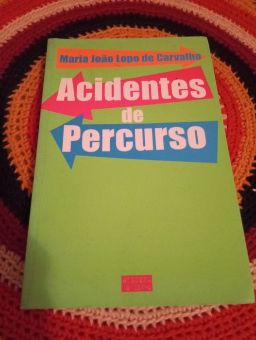 Maria João Lopo de Carvalho - Acidentes de percurso (Autografado)